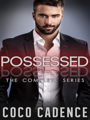 cover image of Possessed--Boxed Set (Billionaire Romance)